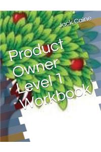 Product Owner Level 1 Workbook