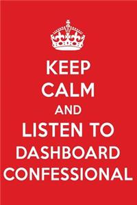 Keep Calm and Listen to Dashboard Confessional: Dashboard Confessional Designer Notebook