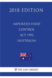 Imported Food Control Act 1992 (Australia) (2018 Edition)