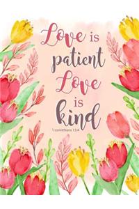 Love Patient Love Is Kind - 1 Corinthians 13