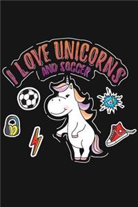 I Love Unicorns And Soccer