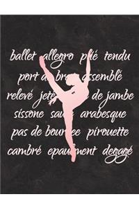 Ballet Terminology - Notebook For Dancers