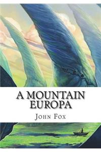 A Mountain Europa
