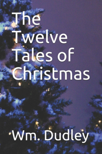 The Twelve Tales of Christmas