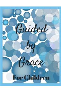 Guided by Grace for Children