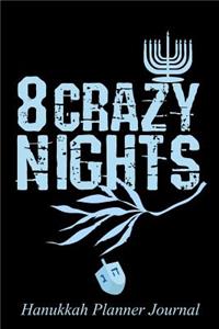 8 Crazy Nights