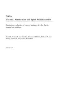 Simulation Evaluation of a Speed-Guidance Law for Harrier Approach Transitions