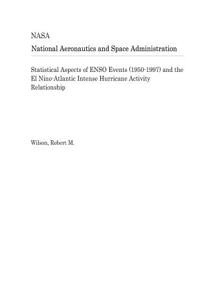 Statistical Aspects of Enso Events (1950-1997) and the El Nino-Atlantic Intense Hurricane Activity Relationship