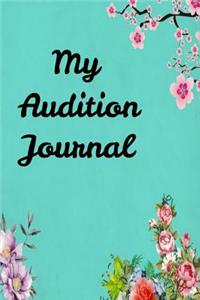 My Audition Journal