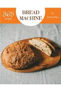 Bread Machine 365