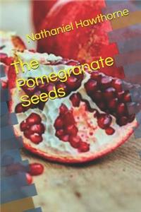 The Pomegranate Seeds
