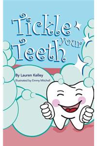 Tickle Your Teeth (Softcover)