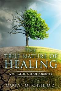 The True Nature of Healing
