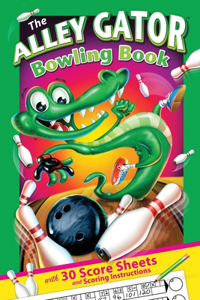 Alley Gator Bowling Book