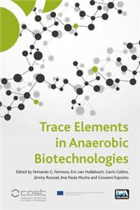 Trace Elements in Anaerobic Biotechnologies