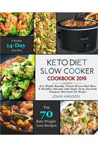 Keto Diet Slow Cooker Cookbook 2019