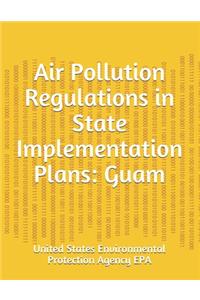 Air Pollution Regulations in State Implementation Plans