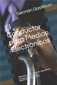 Conductor para Medios Electronicos