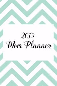 2019 Mom Planner
