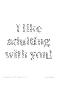 Adulting Bullet Journal with Floral Margins for Adult Coloring