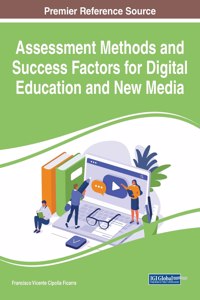 Assessment Methods and Success Factors for Digital Education and New Media