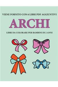 Libri da colorare per bambini di 2 anni (Archi)