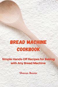 Bread Machine Cookbook