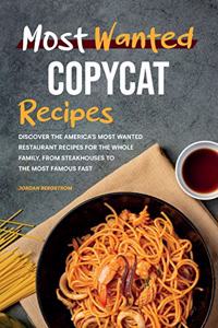 Most Wanted Copycat Recipes