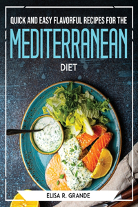 Quick and Easy Flavorful Recipes