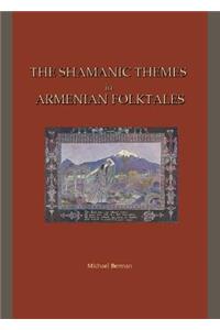 Shamanic Themes in Armenian Folktales