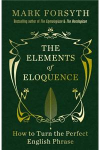 The Elements of Eloquence