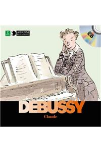 Claude Debussy [With CD (Audio)]