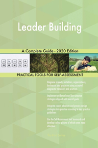 Leader Building A Complete Guide - 2020 Edition