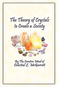 Theory of Crystals to Create a Society