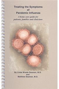 Treating the Symptoms of Pandemic Influenza