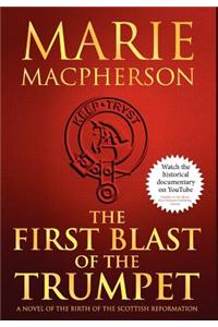 The First Blast of the Trumpet