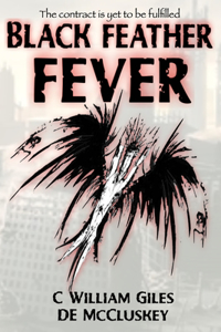 Black Feather Fever