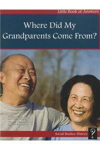 Where Did My Grandparents Come From?