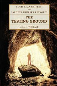 The Testing Ground - The Cave