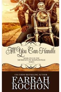 All You Can Handle