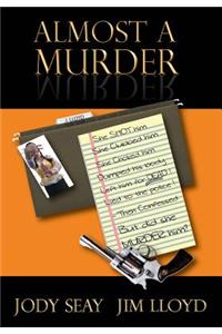 Almost a Murder
