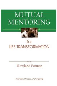 Mutual Mentoring: for Life Transformation