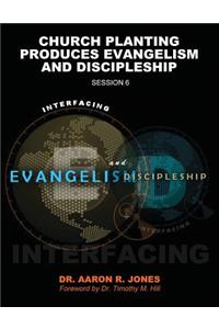 Interfacing Evangelism and Discipleship Session 6