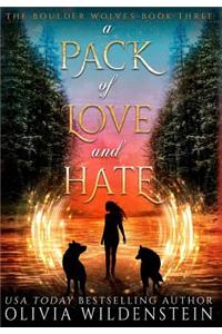 A Pack of Love and Hate