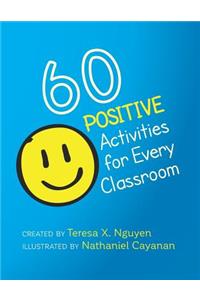 60 Positive Activities for Every Classroom