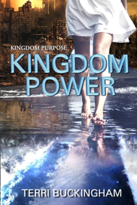Kingdom Purpose Kingdom Power