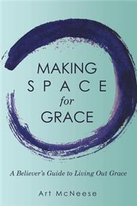 Making Space for Grace