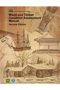 Wood and timber condition assessment manual