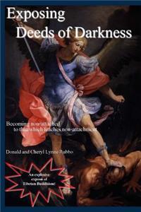 Exposing Deeds of Darkness