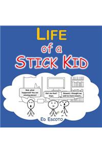 Life of a Stick Kid